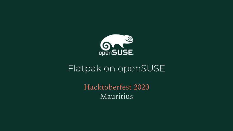 Hacktoberfest Mauritius - Flatpak on openSUSE